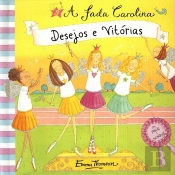 Fada Carolina - Desejos e Vitórias