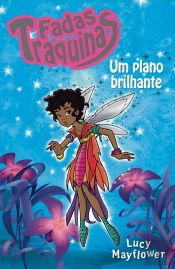 Fadas Traquinas - Um Plano Brilhante