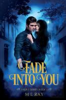 Fade Into You