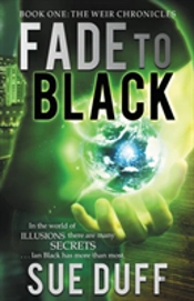 Fade To Black: Book One: The Weir Chroni