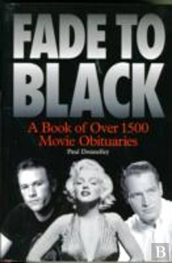 Bertrand.pt - Fade To Black: The Book Of Movie Obituaries