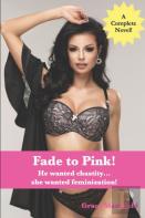 Fade To Pink!