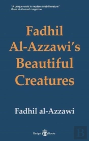 Fadhil Al-Azzawi'S Beautiful Creatures