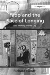 Fado And The Place Of Longing