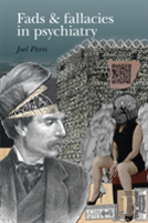 Fads And Fallacies In Psychiatry