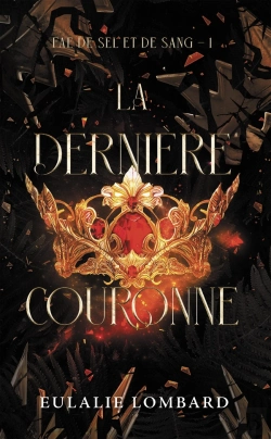 Bertrand.pt - Fae De Sel Et De Sang Tome 1 : La Dernière Couronne