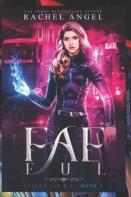 Fae-Ful  (Fallen Fae B.I. Series #3)
