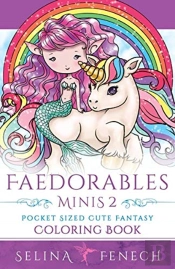 Faedorables Minis 2 - Pocket Sized Cute Fantasy Coloring Book
