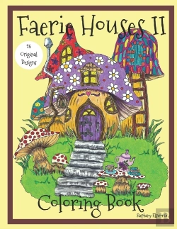 Bertrand.pt - Faerie Houses Ii: Coloring Book