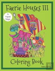 Faerie Houses Iii