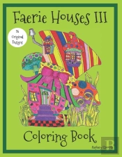 Faerie Houses Iii