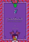 Faerie Mischuff - A Tale From Chateau Moyen