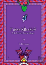 Faerie Mischuff - A Tale From Chateau Moyen