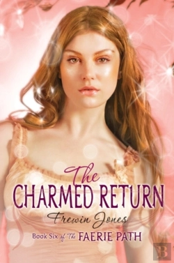 Bertrand.pt - Faerie Path #6: The Charmed Return