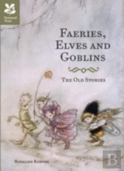 Faeries, Elves And Goblins