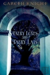 Faery Loves And Faery Lais