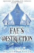 Fae'S Destruction (Queens Of The Fae Book 3)