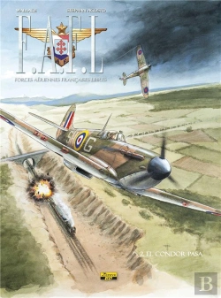 Bertrand.pt - F.A.F.L. ; Forces Aériennes Françaises Libres Tome 2 : El Condor Pasa