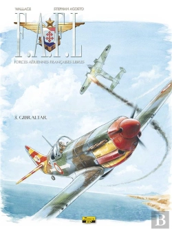 Bertrand.pt - F.A.F.L. ; Forces Aériennes Françaises Libres Tome 3 : Gilbraltar