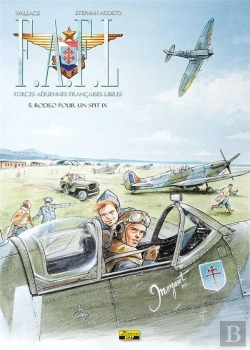 Bertrand.pt - F.A.F.L. ; Forces Aériennes Françaises Libres Tome 5 : Rodéo Pour Un Spit Ix