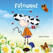 Fafounet Voit La Vie En Vert