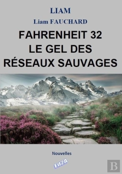 Bertrand.pt - Fahrenheit 32 Le Gel Des Réseaux Sauvages