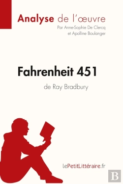 Bertrand.pt - Fahrenheit 451, De Ray Bradbury : Analyse Complète De L'Oeuvre Et Résumé