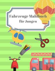 Fahrzeuge Mahlbuch Fur Jungen