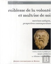 Faiblesse De La Volonté Et Maîtrise De Soi