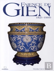 Faïence De Gien ; 1821-1900