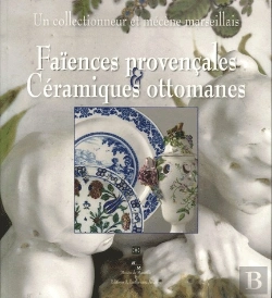 Bertrand.pt - Faiences Provenc. & Ceram. Ottomanes