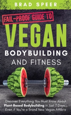 Bertrand.pt - Fail-Proof Guide To Vegan Bodybuilding And Fitness