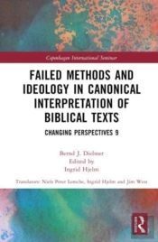 Failed Methods And Ideology In Canonical Interpretation Of Biblical Texts
