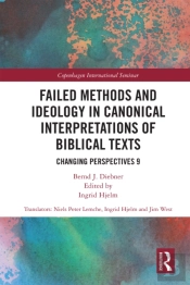 Failed Methods And Ideology In Canonical Interpretation Of Biblical Texts
