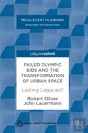 Failed Olympic Bids And The Transformation Of Urban Space