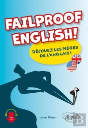 Failproof English! Déjouez Les Pièges De L'Anglais !