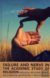 Failure And Nerve In The Academic Study Of Religion