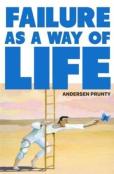 Failure As A Way Of Life
