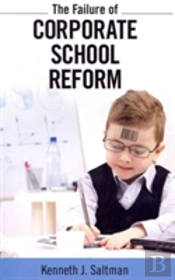 Failure Of Corporate School Reform