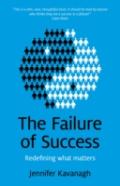 Failure Of Success, The Â€“ Redefining What Matters