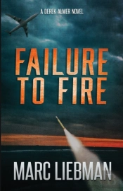 Failure To Fire: Derek Almer Thrillers B