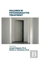 Failures In Psychoanalytic Treatment
