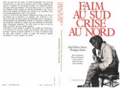 Faim Au Sud, Crise Au Nord