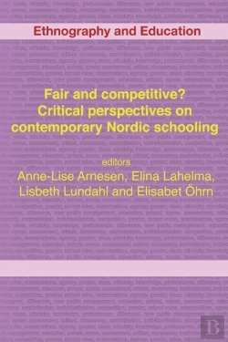 Bertrand.pt - Fair And Competitive? Critical Perspectives On Contemporary Nordic Schooling
