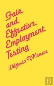 Fair And Effective Employment Testing