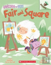 Fair And Square: An Acorn Book (Unicorn And Yeti #5)