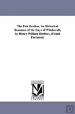Bertrand.pt - Fair Puritan, An Historical Romance Of The Days Of Witchcraft, By Henry William Herbert, (Frank Forrester)