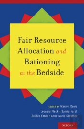 Fair Resource Allocation And Rationing At The Bedside