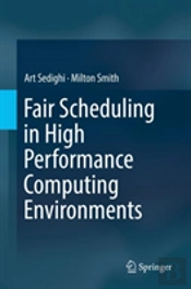 Fair Scheduling In High Performance Computing Environments