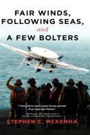 Fair Winds, Following Seas, And A Few Bolters